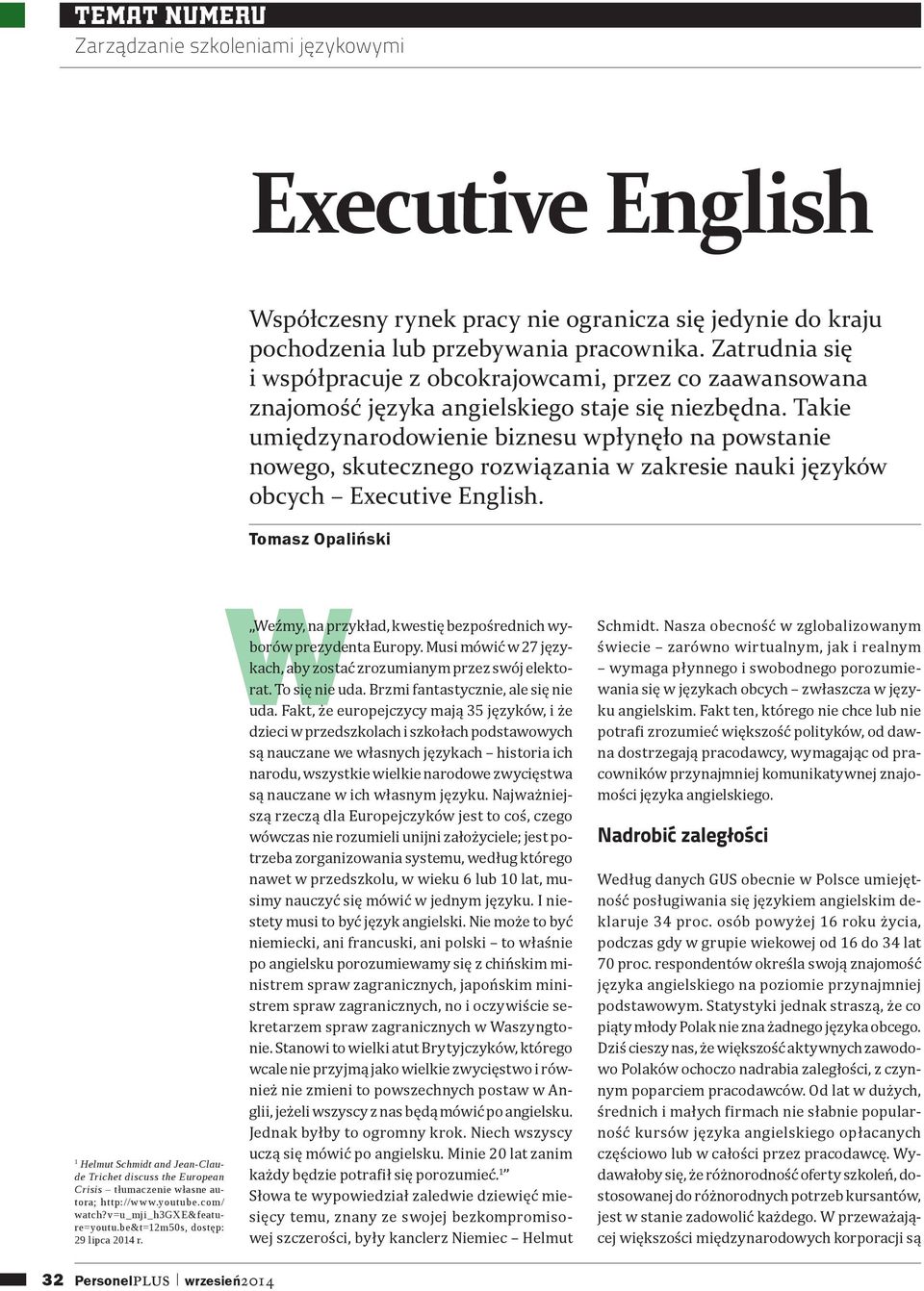 Takie umiędzynarodowienie biznesu wpłynęło na powstanie nowego, skutecznego rozwiązania w zakresie nauki języków obcych Executive English.