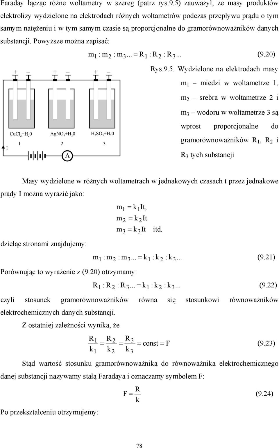 danych substancji. Powyższe można zapisać: m1 : m2 : m3... = R1 : R 2 : R 3... (9.20) Rys.9.5.