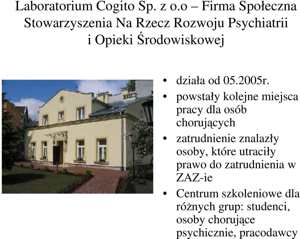 działa od 05.2005r.