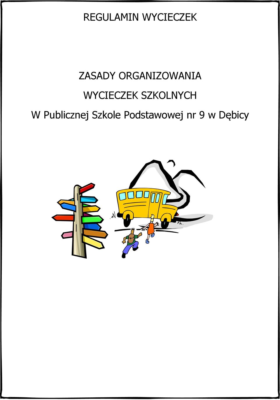 SZKOLNYCH W Publicznej