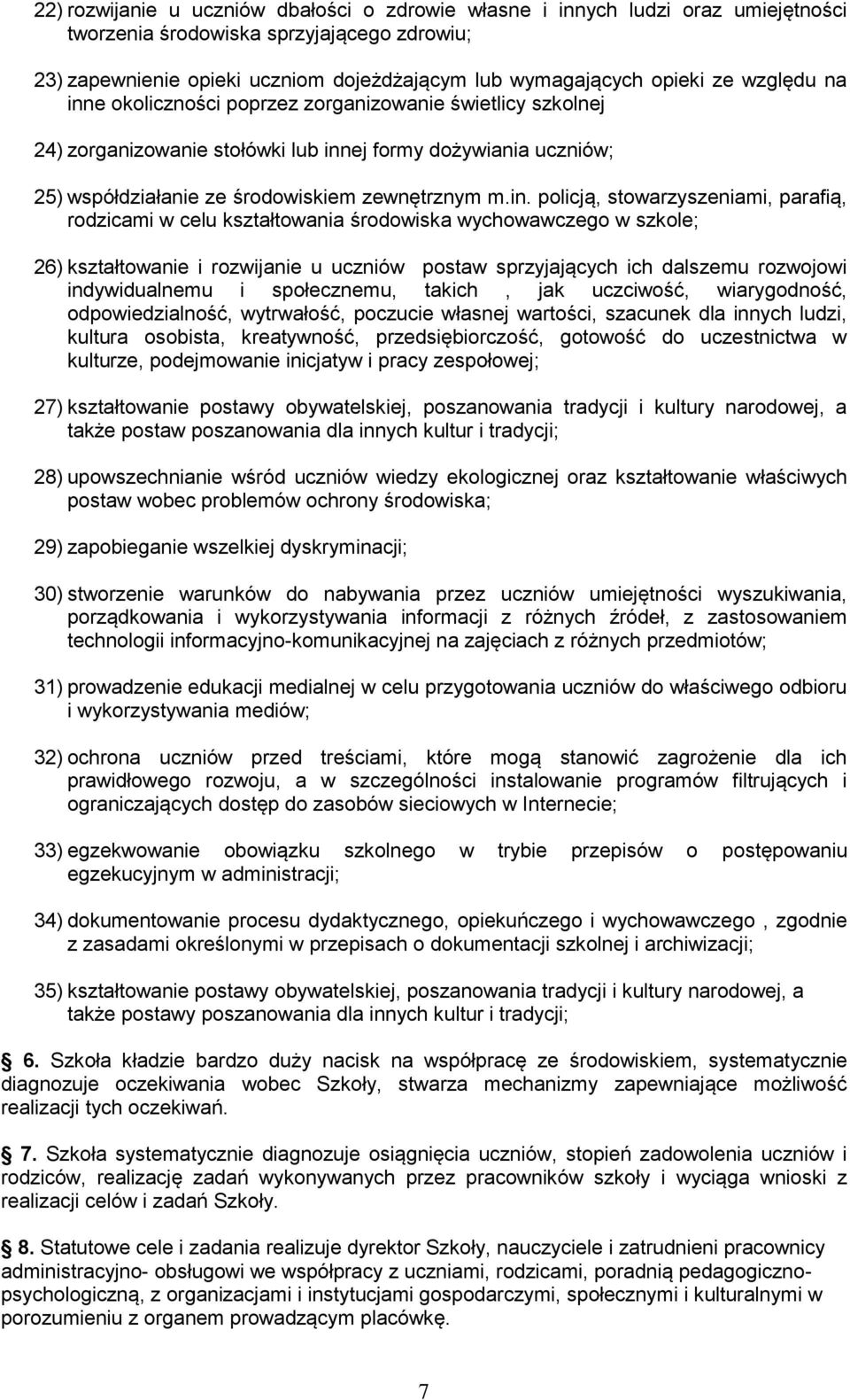 e okoliczności poprzez zorganizowanie świetlicy szkolnej 24) zorganizowanie stołówki lub inn