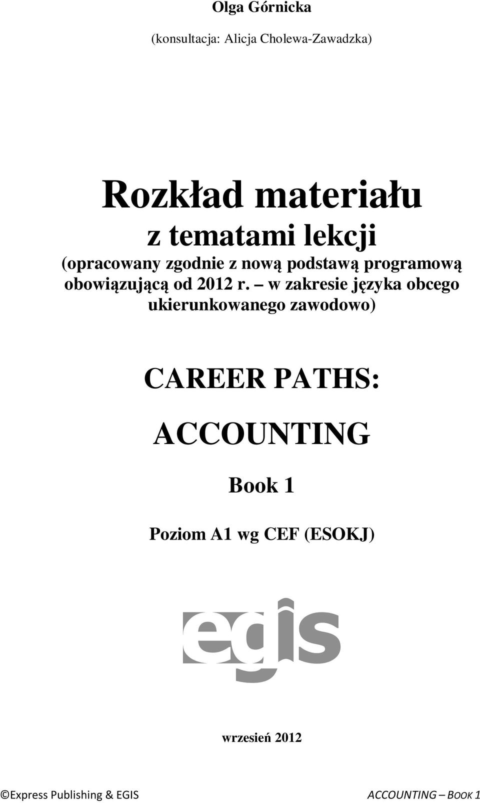 w zakresie języka obcego ukierunkowanego zawodowo) CAREER PATHS: ACCOUNTING Book