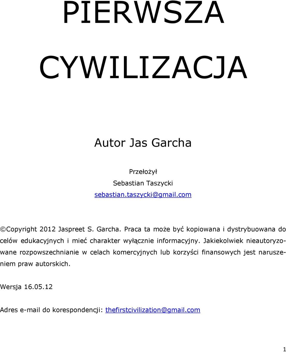 Praca ta może być kopiowana i dystrybuowana do celów edukacyjnych i mieć charakter wyłącznie informacyjny.