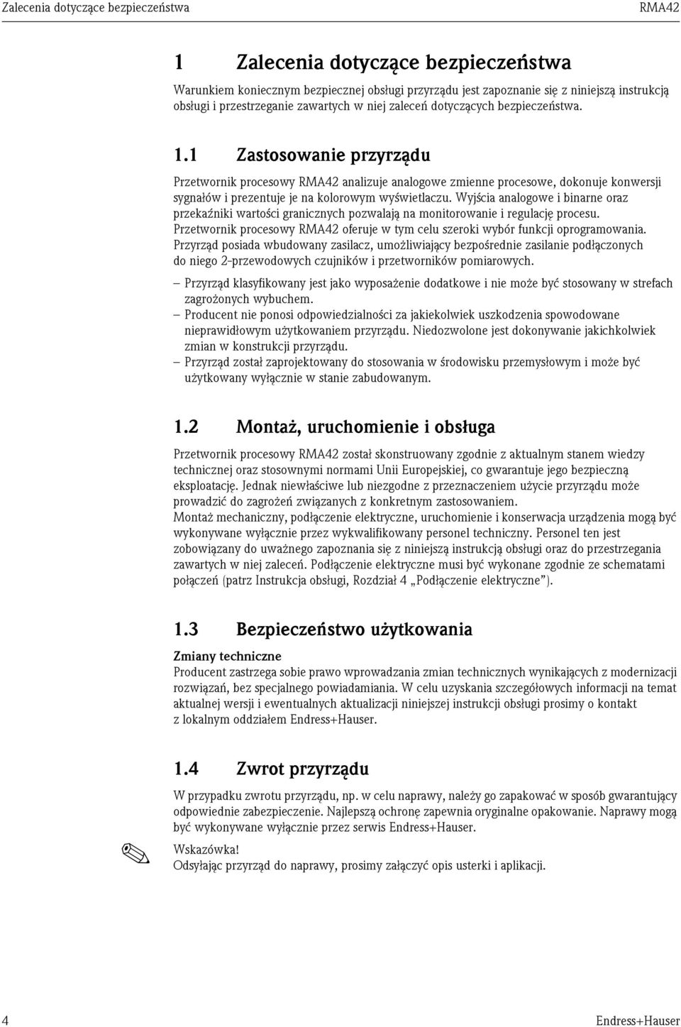 1 Zastosowanie przyrządu Przetwornik procesowy RMA42 analizuje analogowe zmienne procesowe, dokonuje konwersji sygnałów i prezentuje je na kolorowym wyświetlaczu.