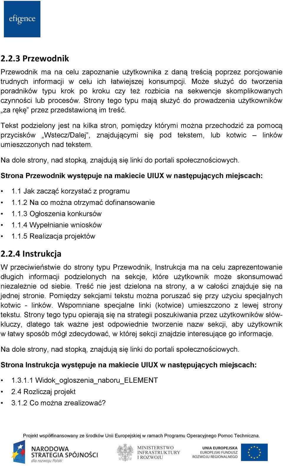 Strony tego typu mają służyć do prowadzenia użytkowników za rękę przez przedstawioną im treść.