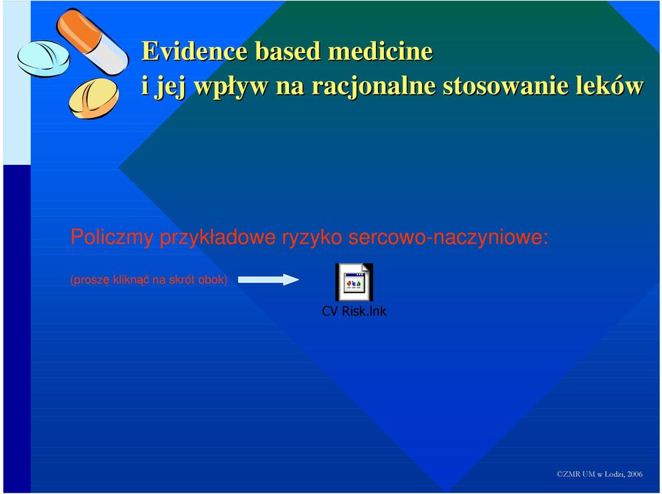 przykładowe ryzyko sercowo-naczyniowe: