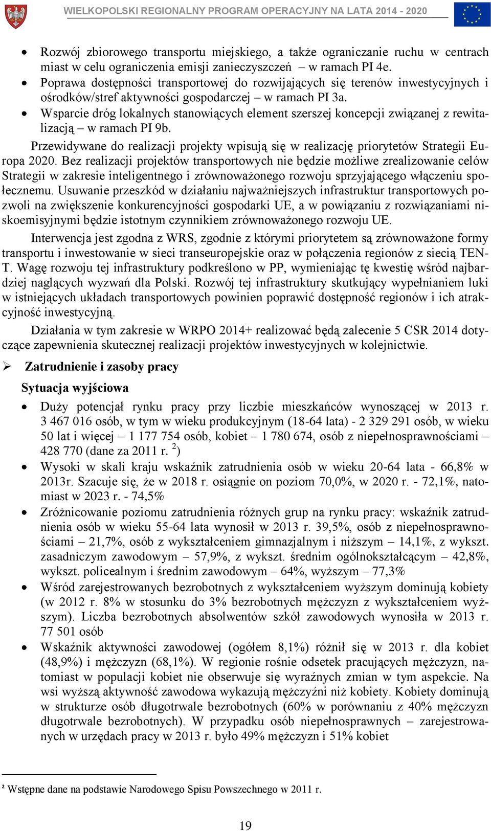 Wsparcie dróg lokalnych stanowiących element szerszej koncepcji związanej z rewitalizacją w ramach PI 9b.