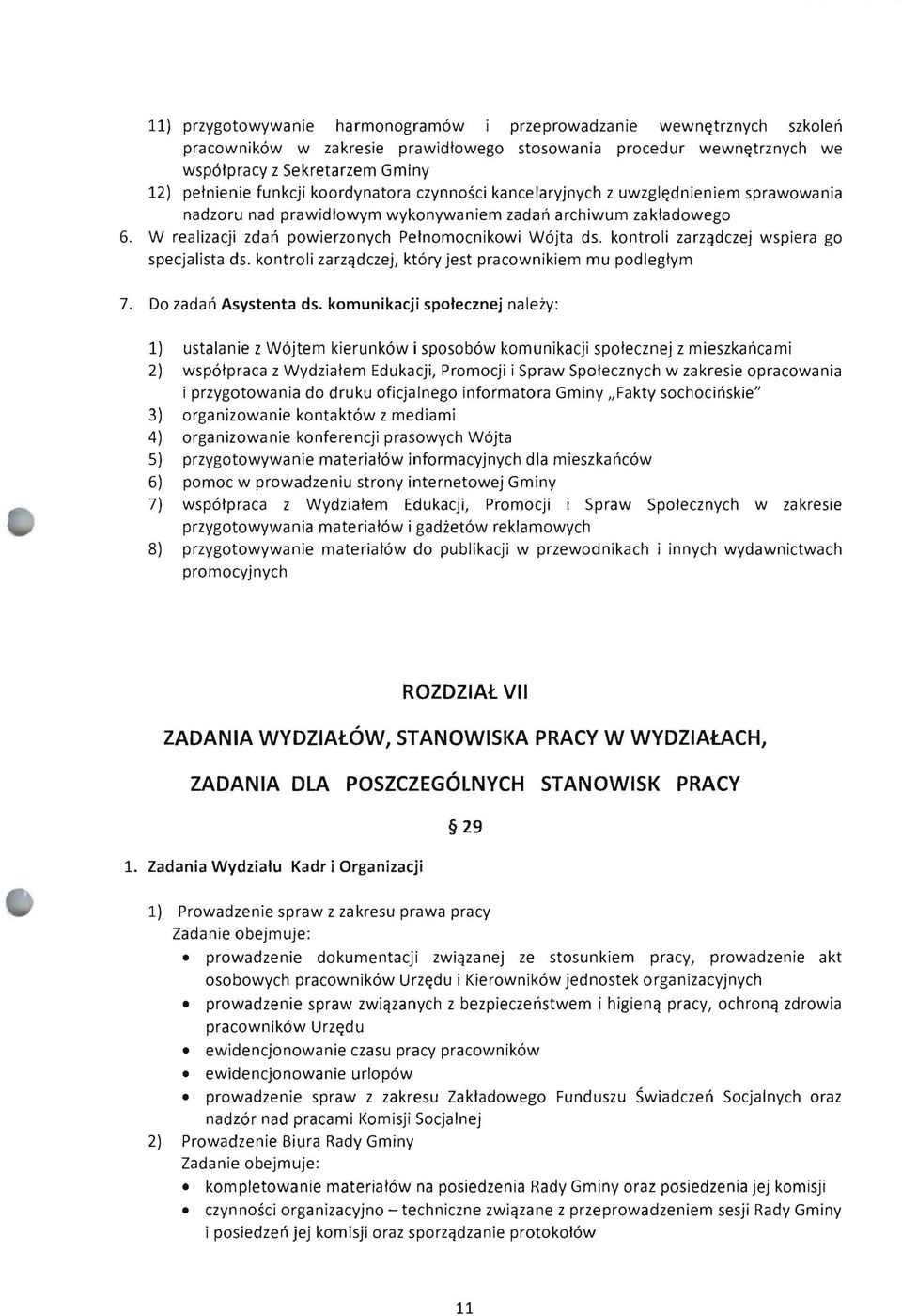 kontroli zarzqdczej wspiera go specjalista ds. kontroli zarzqdczej, ktory jest pracownikiem mu podleglym 7. Do zadan Asystenta ds.