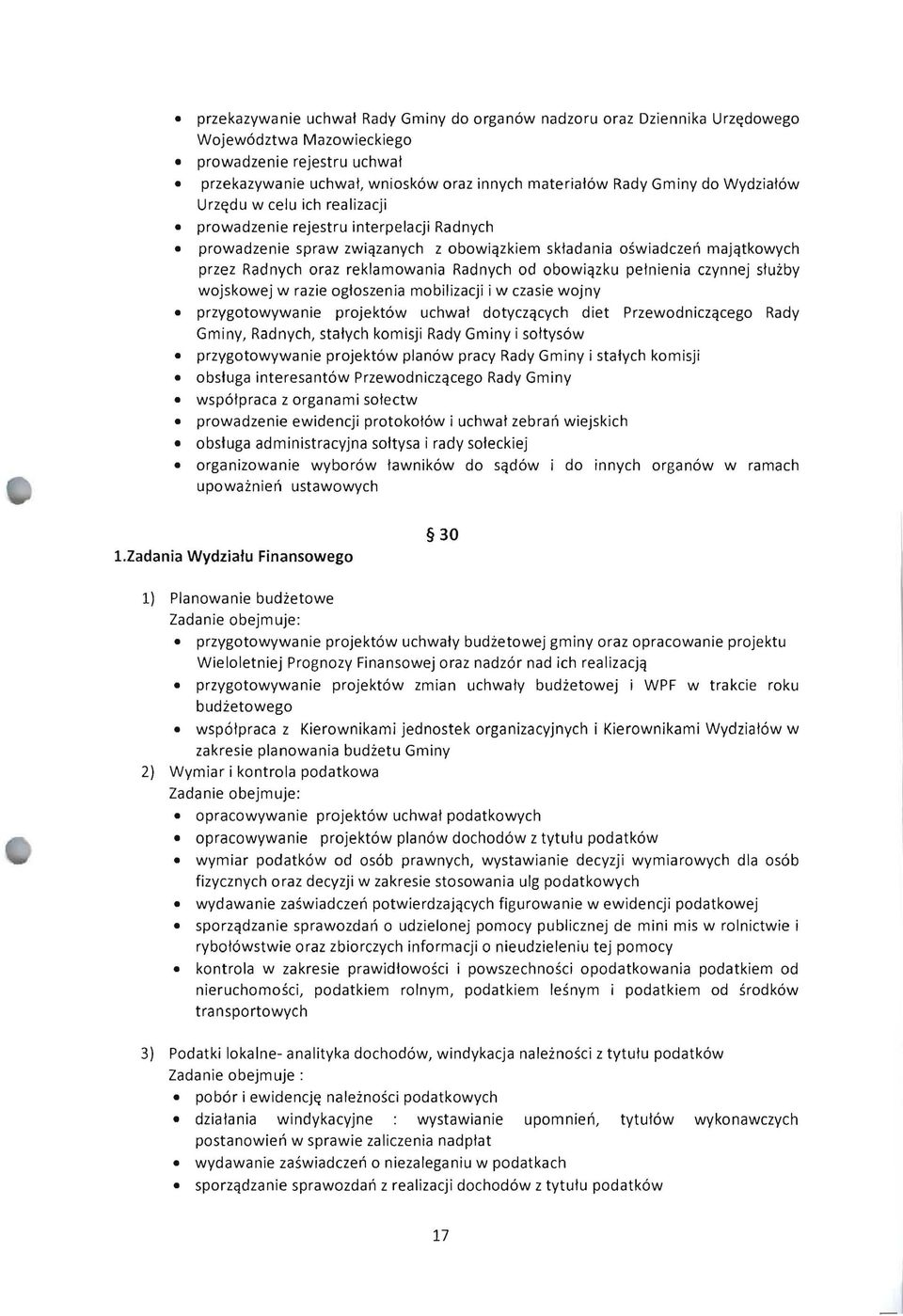 obowiqzku pelnienia czynnej sluiby wojskowej w razie ogloszenia mobilizacji i w czasie wojny przygotowywanie projekt6w uchwal dotyczqcych diet Przewodniczqcego Rady Gminy, Radnych, stalych komisji