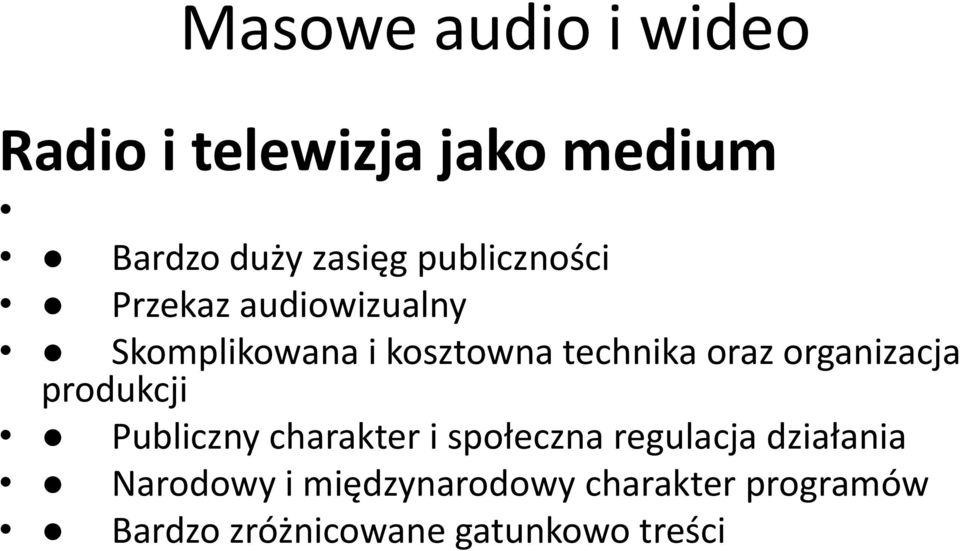 organizacja produkcji Publiczny charakter i społeczna regulacja działania