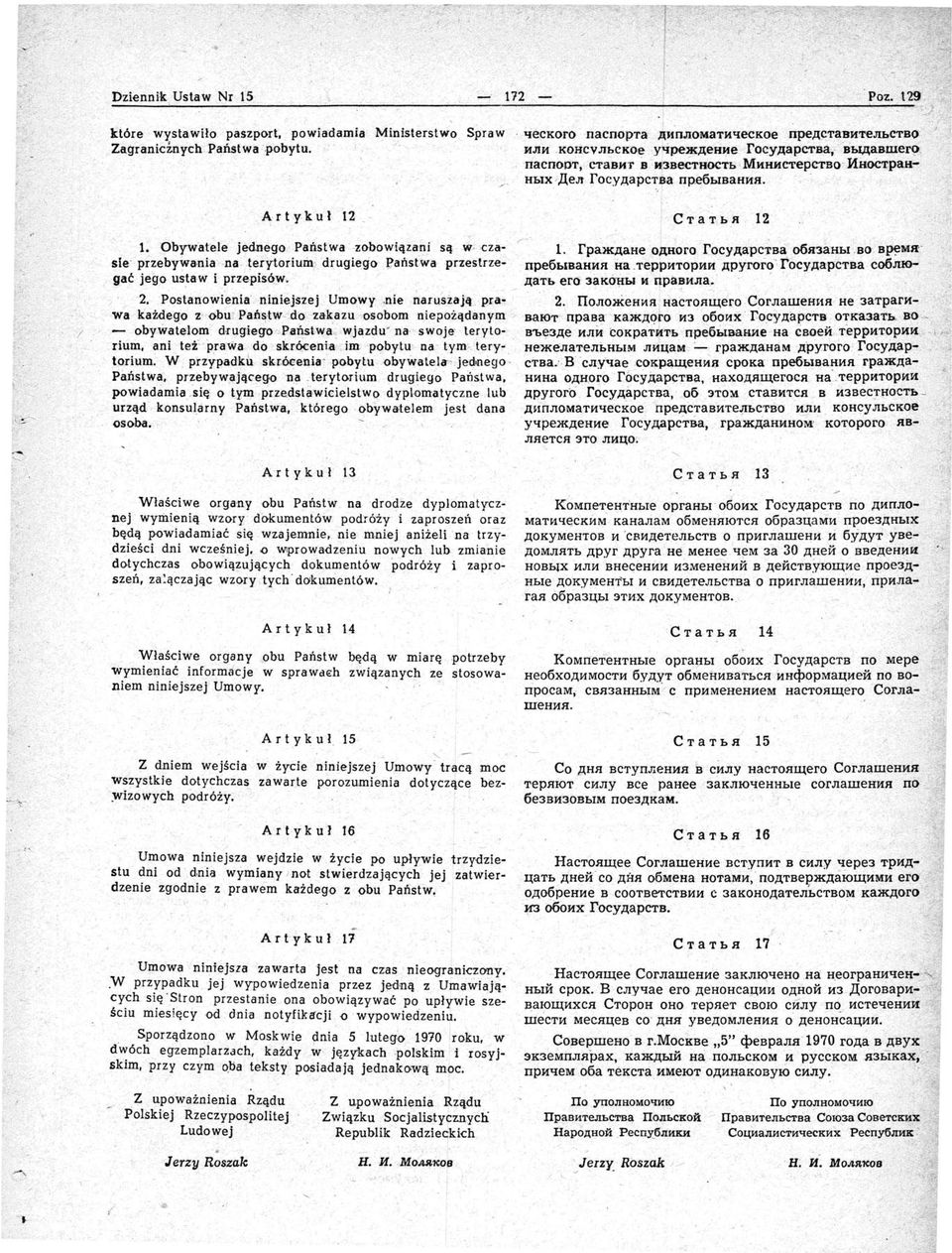 nego Państwa.zobowłązanj są.w cza- 1. rpalkąahe.oahoro rocyaapc'l'ba06fl3a-hh-.~o B~M$ł ' sle przebywania na terytorium) drugiego.?ań:stwa przestrze- npeoh(bahkll Ha.TePPKTQPKK;Apyroro' rocy.