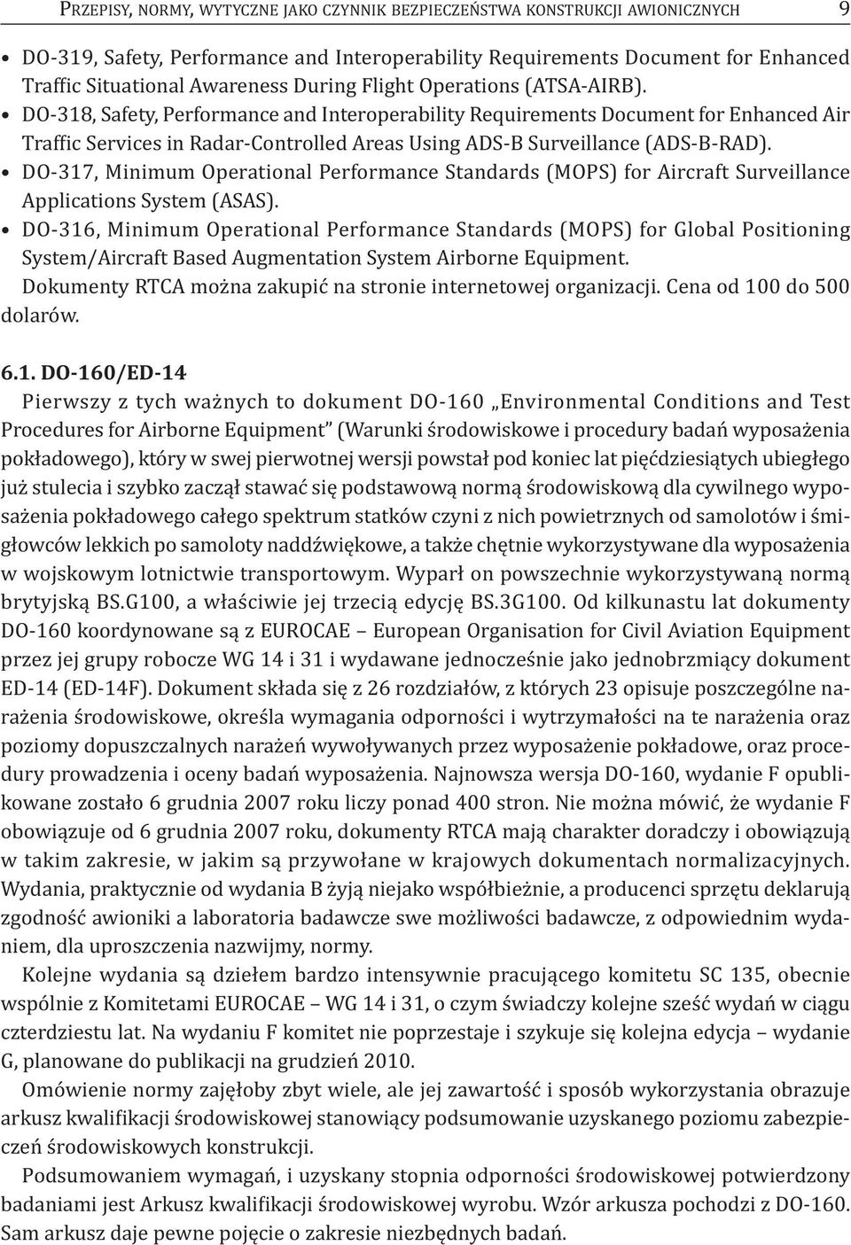 DO 318, Safety, Performance and Interoperability Requirements Document for Enhanced Air Traffic Services in Radar Controlled Areas Using ADS B Surveillance (ADS B RAD).