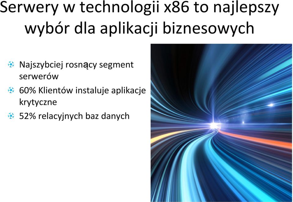 Najszybciejrosnącysegment serwerów 60%