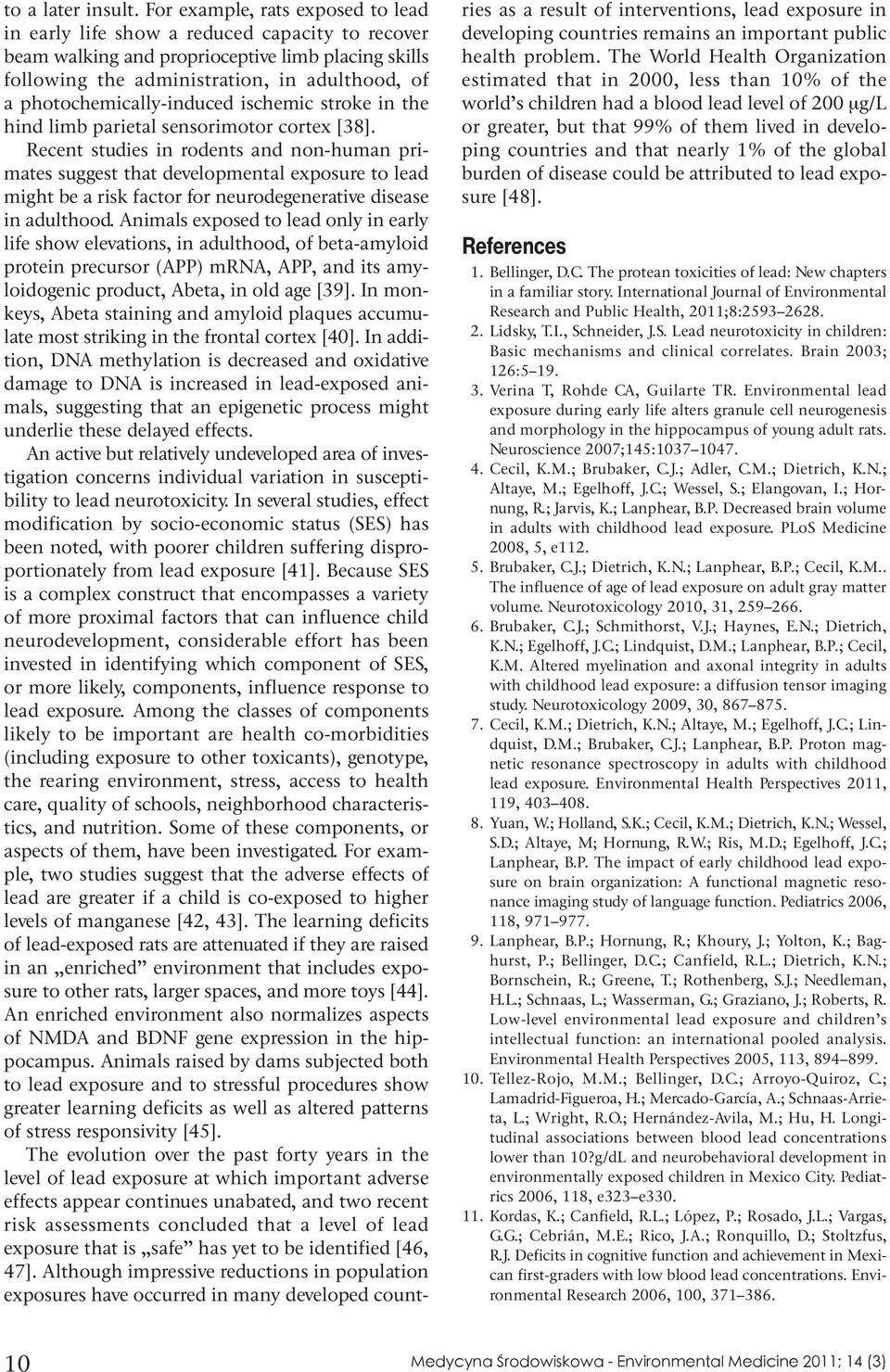 photochemically-induced ischemic stroke in the hind limb parietal sensorimotor cortex [38].