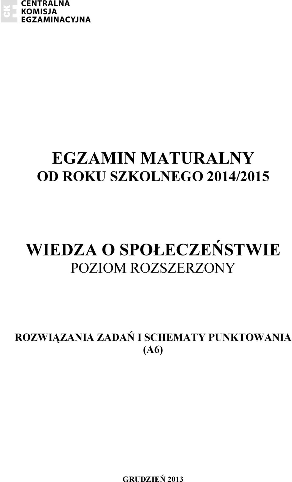 POZIOM ROZSZERZONY ROZWIĄZANIA ZADAŃ