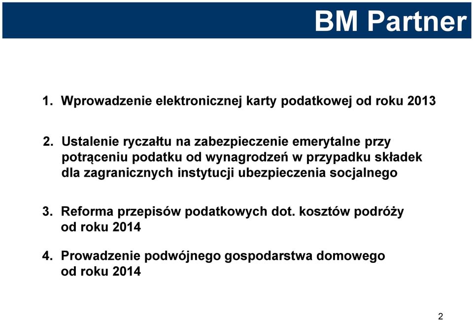 przypadku składek dla zagranicznych instytucji ubezpieczenia socjalnego 3.