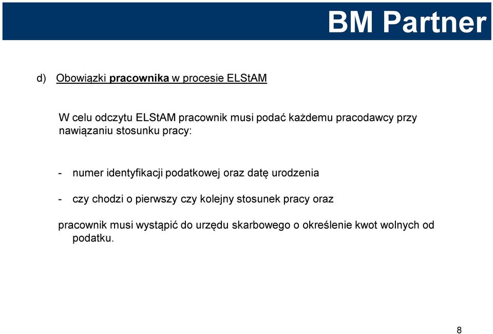 podatkowej oraz datę urodzenia - czy chodzi o pierwszy czy kolejny stosunek pracy