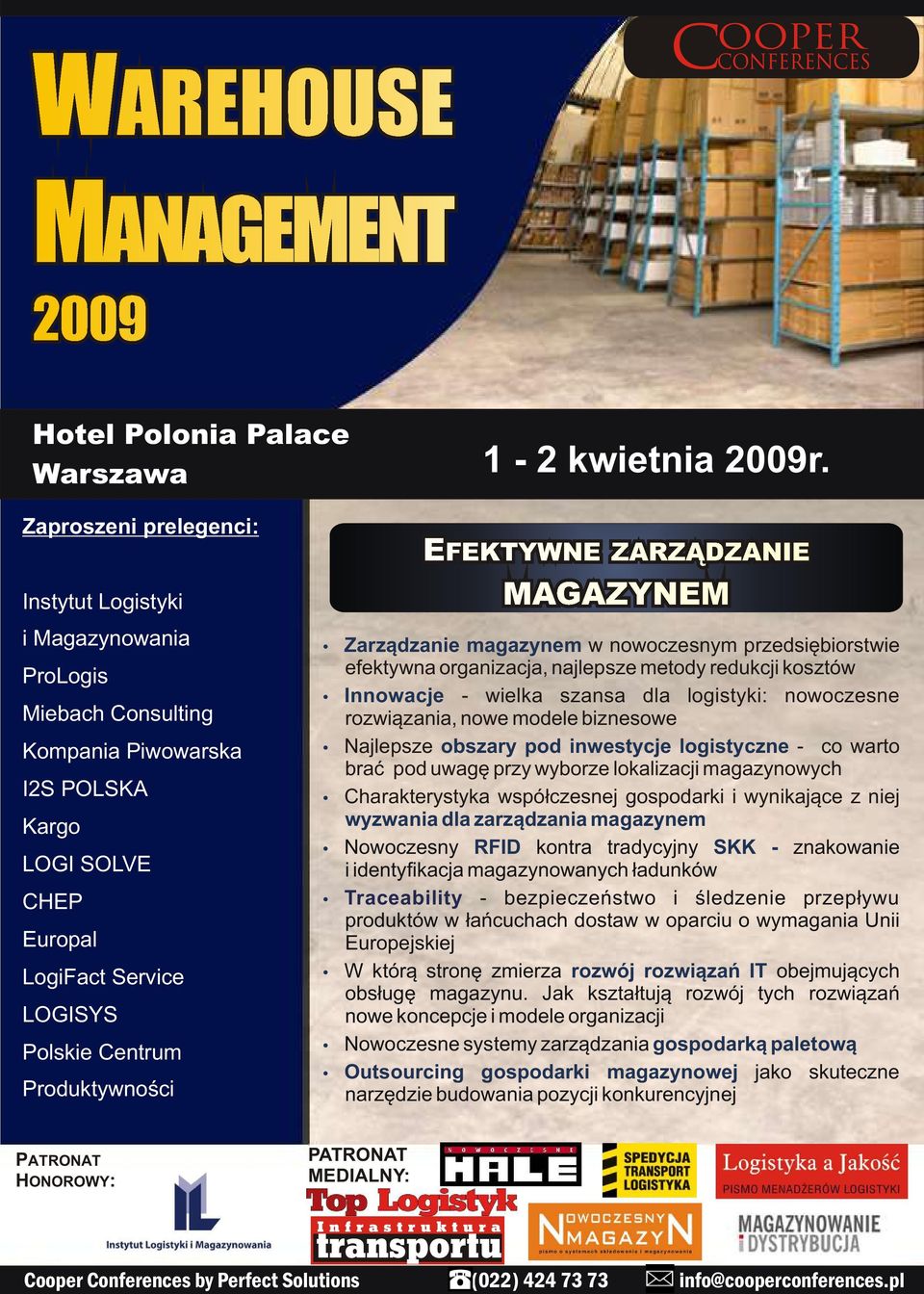 ZARZĄDZANIE MAGAZYNEM Zarządzanie magazynem w nowoczesnym przedsiębiorstwie efektywna organizacja, najlepsze metody redukcji kosztów Innowacje - wielka szansa dla logistyki: nowoczesne rozwiązania,