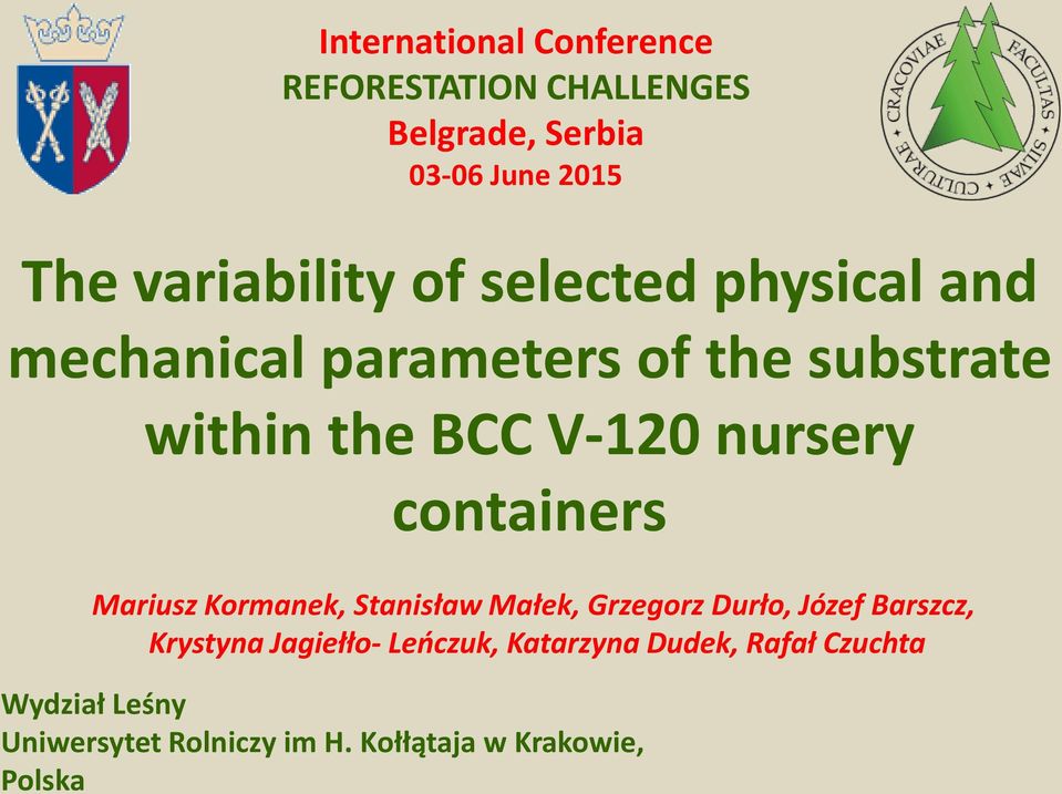 containers Mariusz Kormanek, Stanisław Małek, Grzegorz Durło, Józef Barszcz, Krystyna Jagiełło-