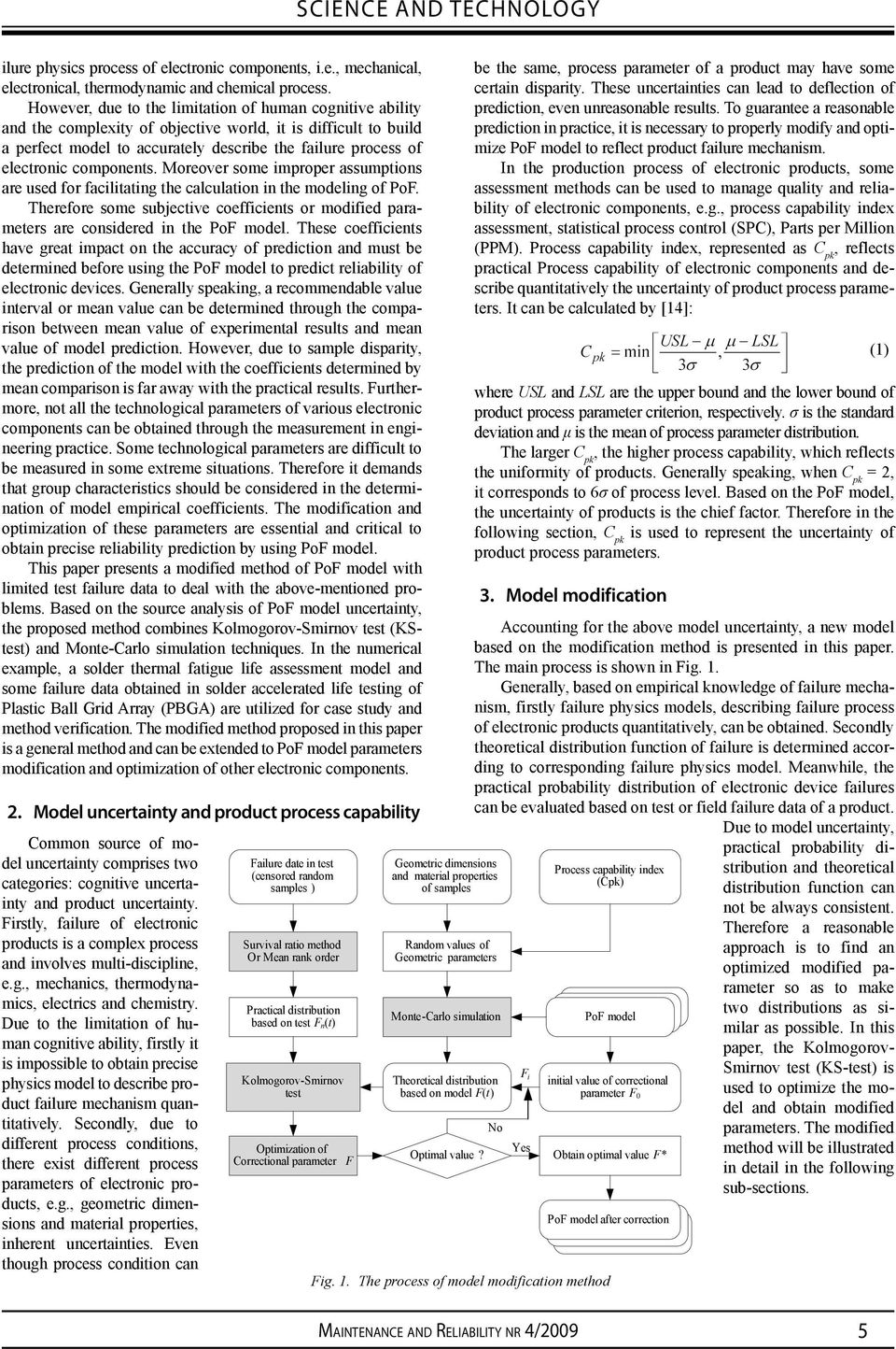 components. Moreover some improper assumptions are used for facilitating the calculation in the modeling of PoF.