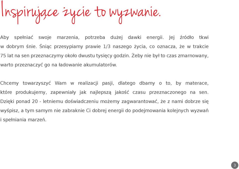 Żeby nie był to czas zmarnowany, warto przeznaczyć go na ładowanie akumulatorów.