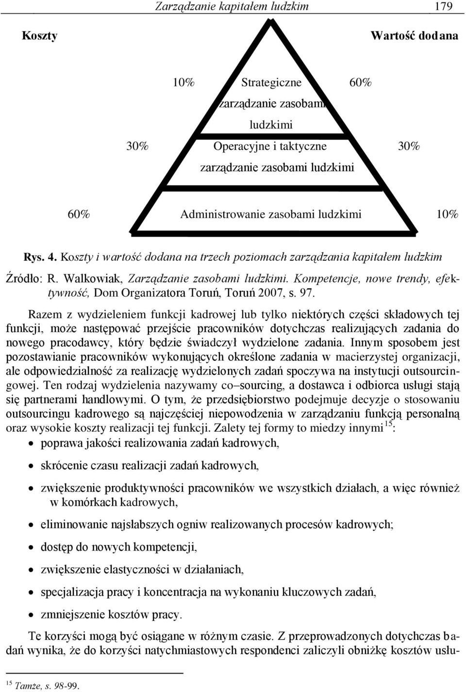 Kompetencje, nowe trendy, efektywność, Dom Organizatora Toruń, Toruń 2007, s. 97.