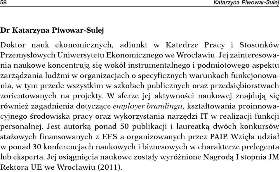 szkołach publicznych oraz przedsiębiorstwach zorientowanych na projekty.