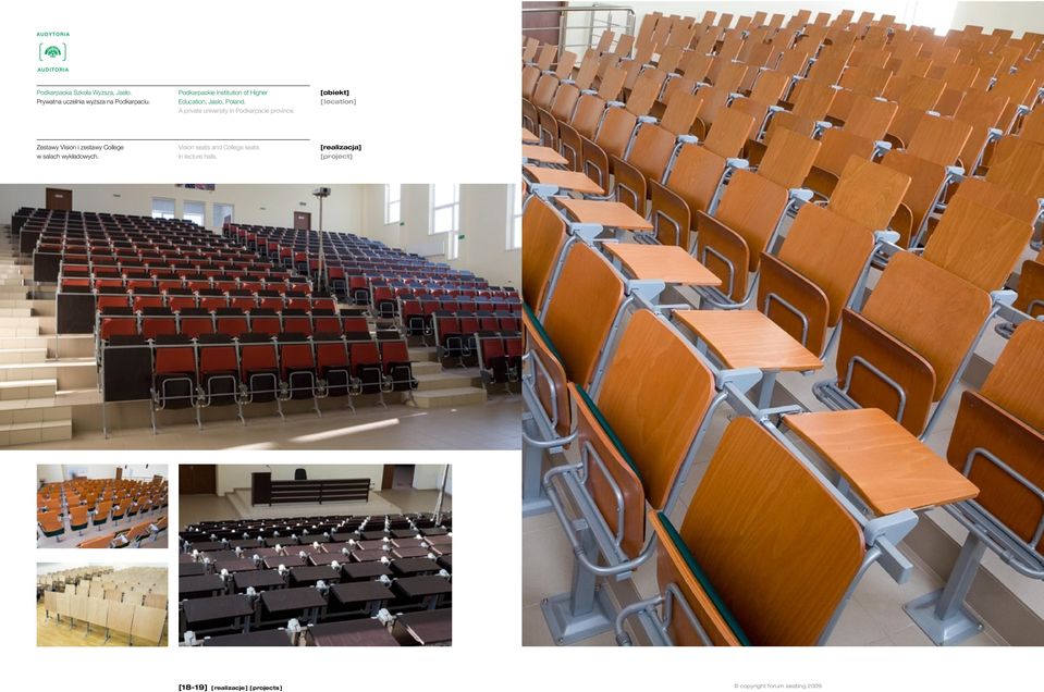 Zestawy Vision i zestawy College w salach wykładowych. Vision seats and College seats in lecture halls.