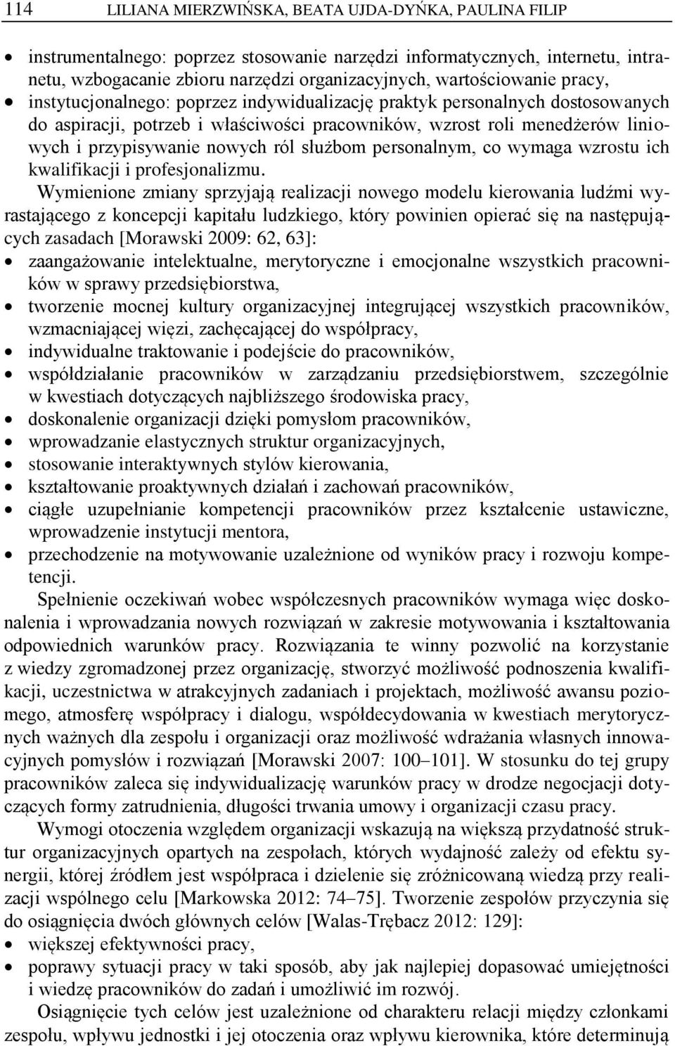 nowych ról służbom personalnym, co wymaga wzrostu ich kwalifikacji i profesjonalizmu.