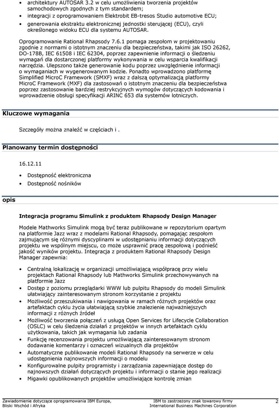 jednostki sterującej (ECU), czyli określonego widoku ECU dla systemu AUTOSAR. Oprogramowanie Rational Rhapsody 7.6.