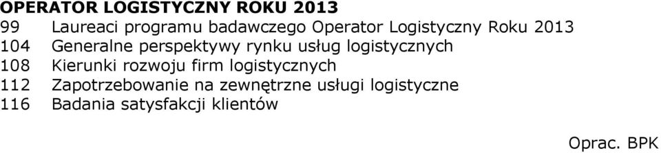 logistycznych 108 Kierunki rozwoju firm logistycznych 112