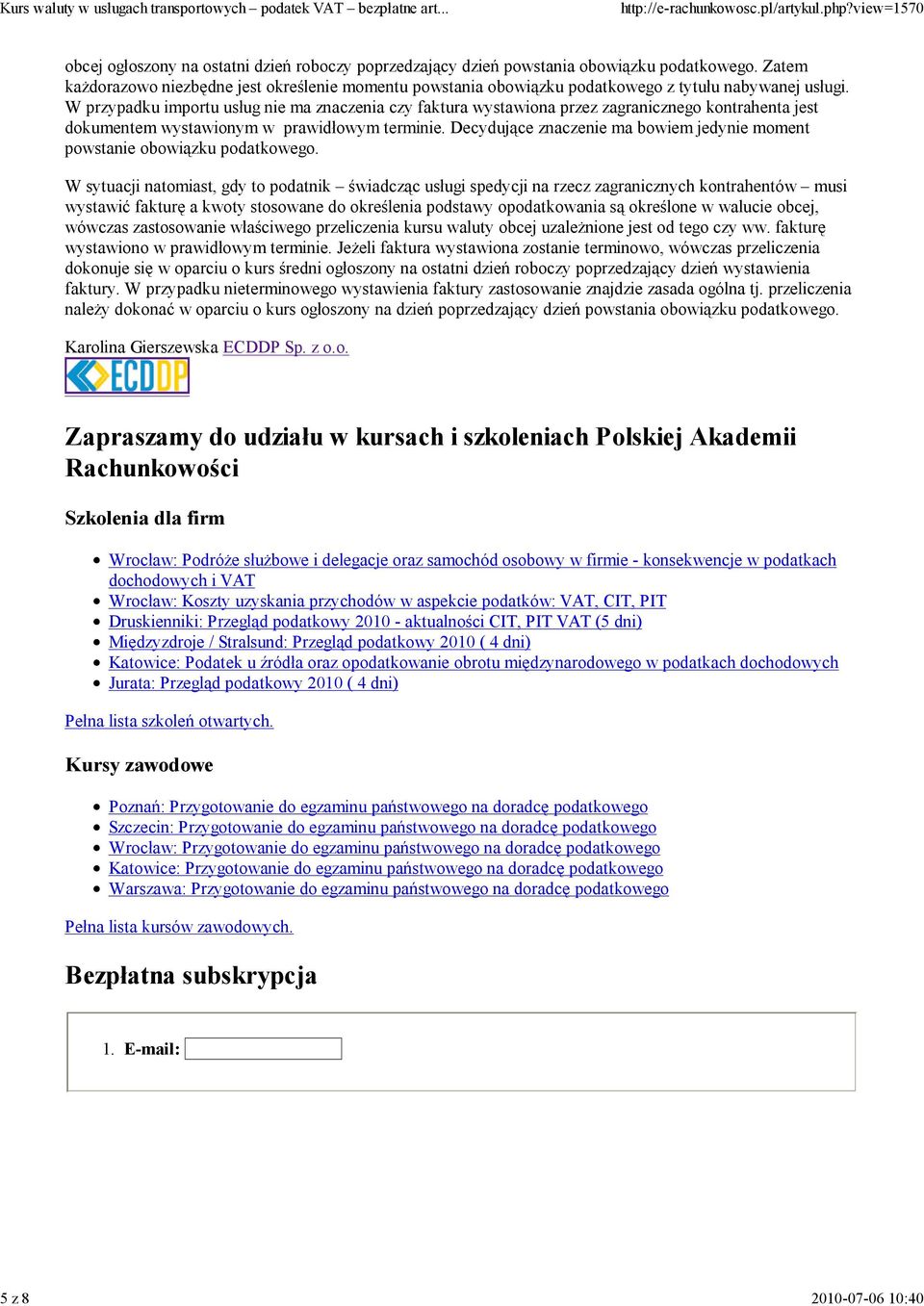 W przypadku importu usług nie ma znaczenia czy faktura wystawiona przez zagranicznego kontrahenta jest dokumentem wystawionym w prawidłowym terminie.