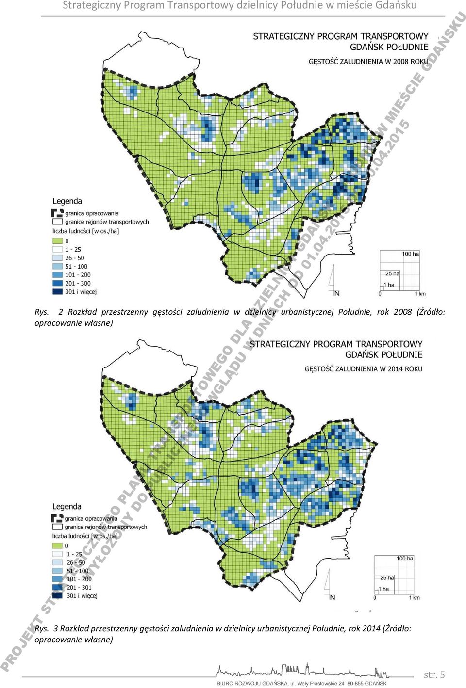 Rys. 3 Rozkład przestrzenny gęstości zaludnienia w dzielnicy