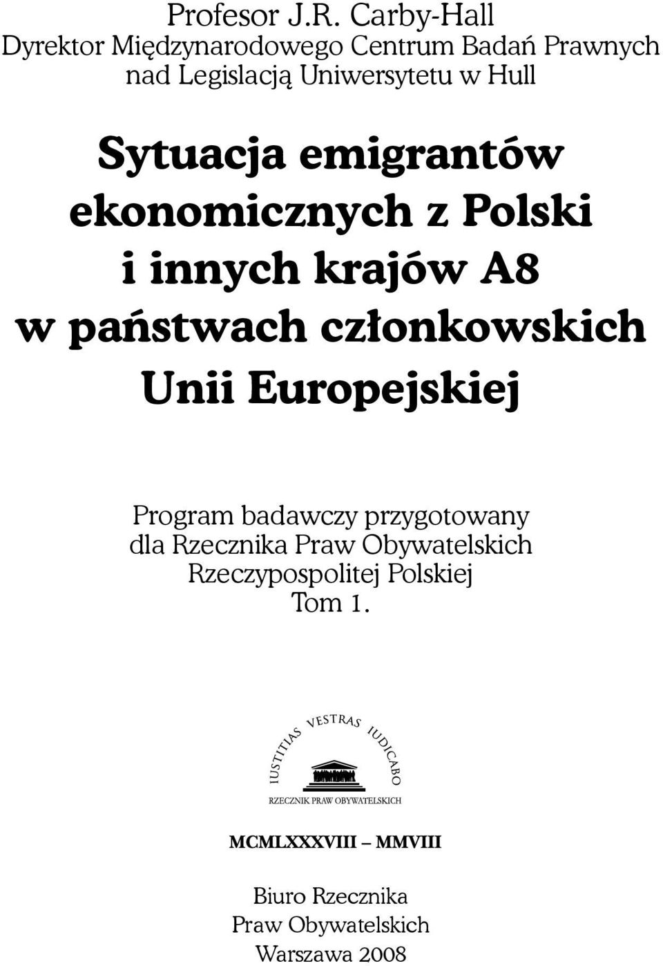 Hull Sytuacja emigrantów ekonomicznych z Polski i innych krajów A8 w państwach