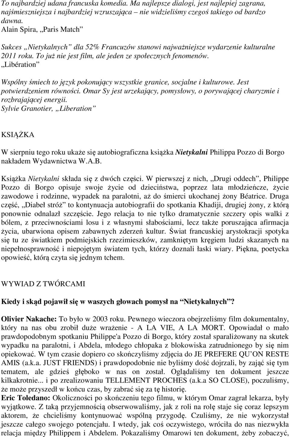 Libération Wspólny śmiech to język pokonujący wszystkie granice, socjalne i kulturowe. Jest potwierdzeniem równości.