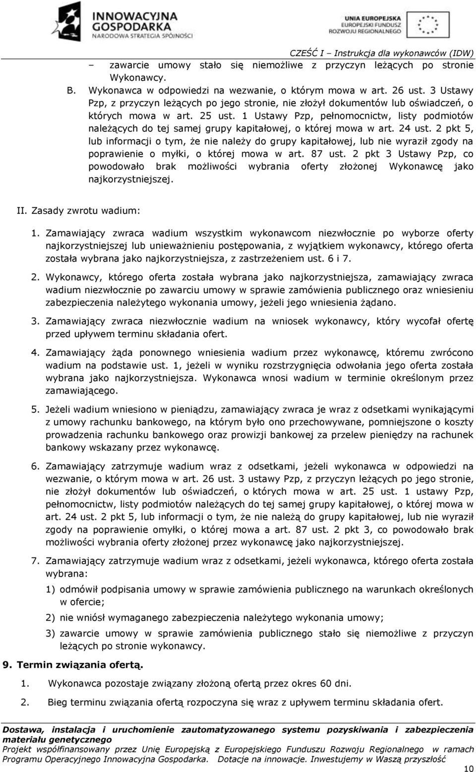 1 Ustawy Pzp, pełnomocnictw, listy podmiotów należących do tej samej grupy kapitałowej, o której mowa w art. 24 ust.