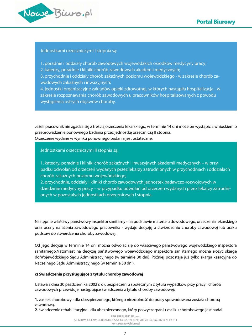 jednostki organizacyjne zakładów opieki zdrowotnej, w których nastąpiła hospitalizacja - w zakresie rozpoznawania chorób zawodowych u pracowników hospitalizowanych z powodu wystąpienia ostrych