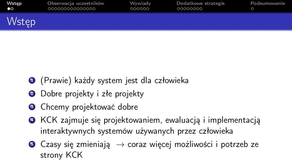 ewaluacją i implementacją interaktywnych systemów używanych przez