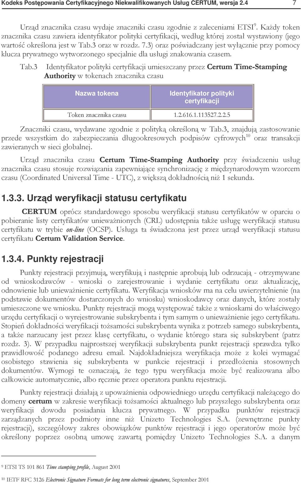 3. Urz d weryfikacji statusu certyfikatu 8:9;<02= 0,, 2% '( %% '0 % 2 '0% 5!*6%,4 