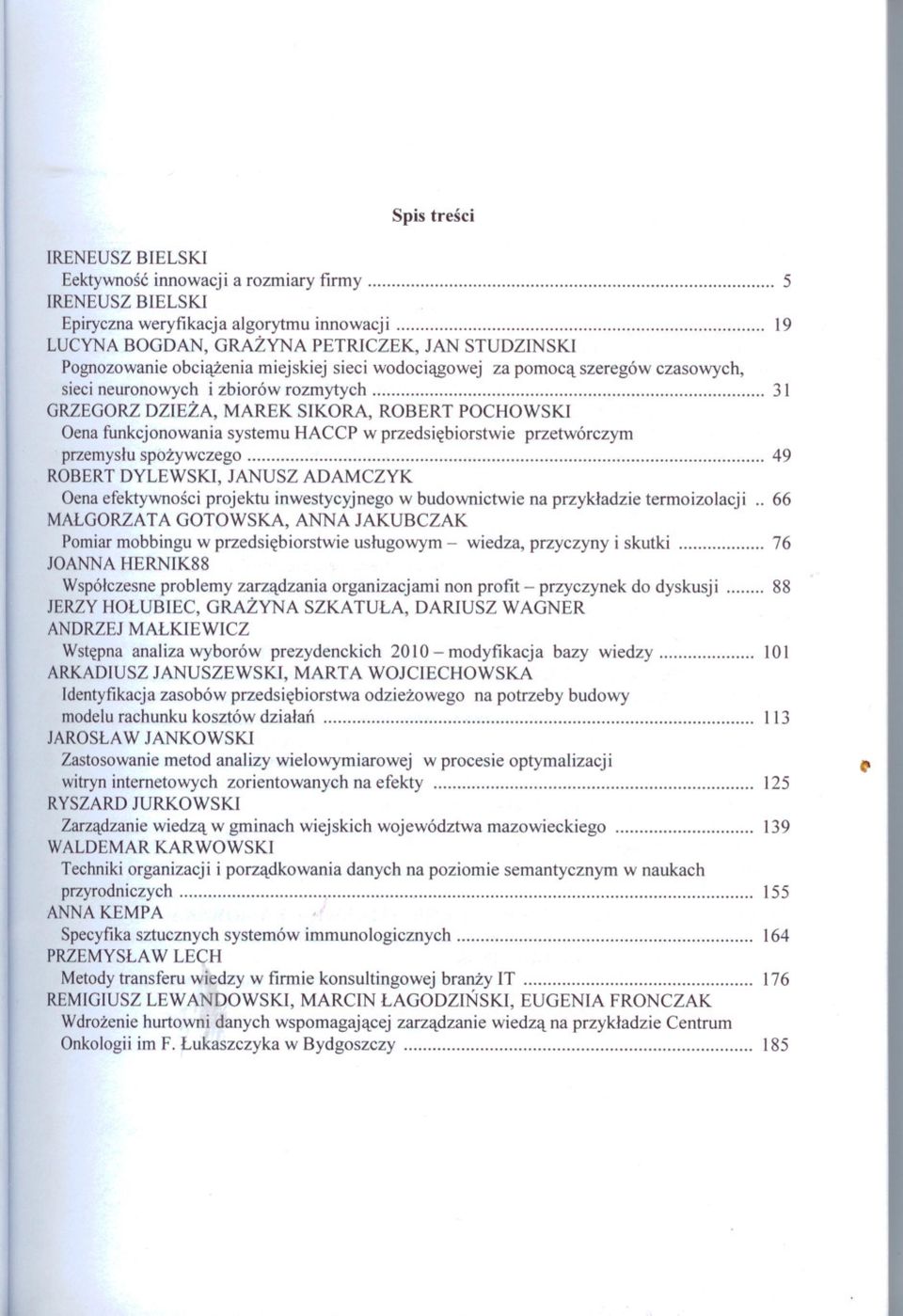 przedsiebiorstwie przetwórczym przemyslu spozywczego 49 ROBERT DYLEWSKI, JANUSZ ADAMCZYK Oena efektywnosci projektu inwestycyjnego w budownictwie na przykladzie termoizolacji.