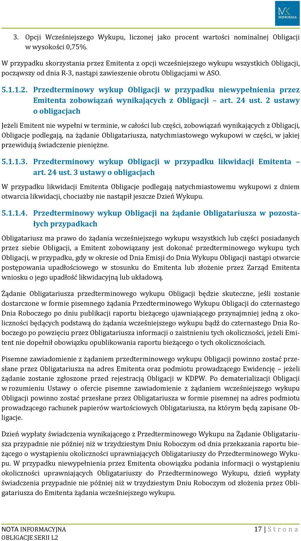 Przedterminowy wykup Obligacji w przypadku niewypełnienia przez Emitenta zobowiązań wynikających z Obligacji art. 24 ust.