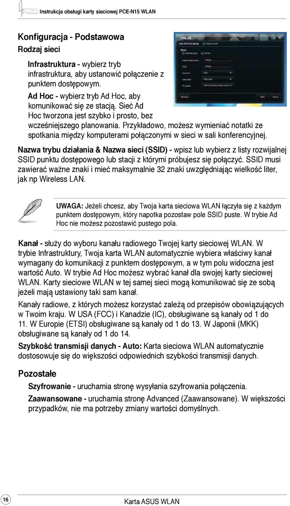 Nazwa trybu działania & Nazwa sieci (SSID) - wpisz lub wybierz z listy rozwijalnej SSID punktu dostępowego lub stacji z którymi próbujesz się połączyć.