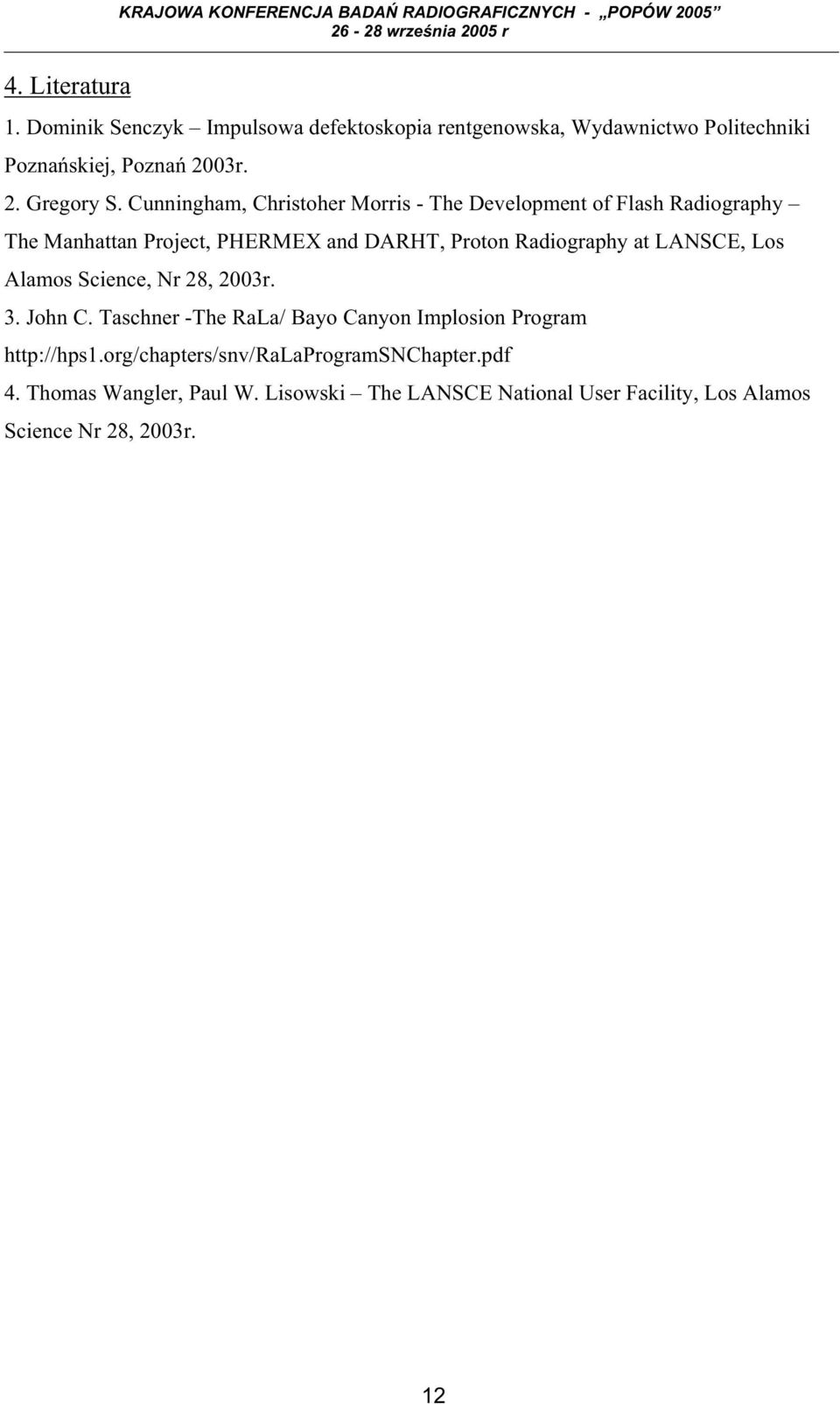 Cunningham, Christoher Morris - The Development of Flash Radiography The Manhattan Project, PHERMEX and DARHT, Proton Radiography at LANSCE, Los