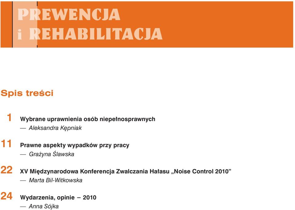 Ślawska 22 XV Międzynarodowa Konferencja Zwalczania Hałasu Noise