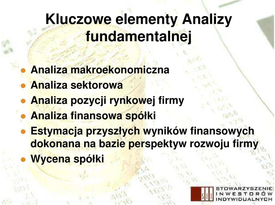 firmy Analiza finansowa spółki Estymacja przyszłych wyników