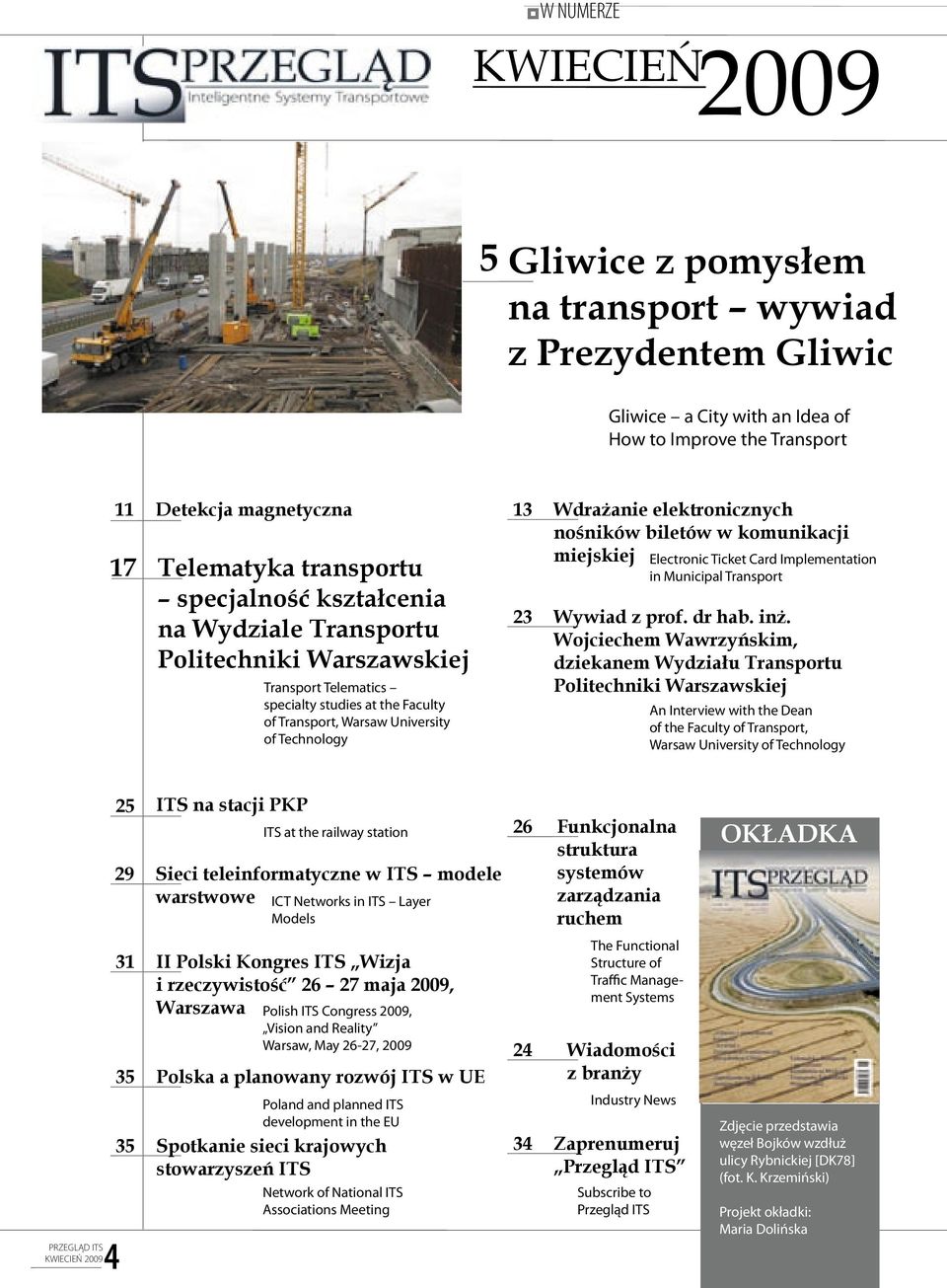 elektronicznych nośników biletów w komunikacji miejskiej Electronic Ticket Card Implementation in Municipal Transport Wywiad z prof. dr hab. inż.