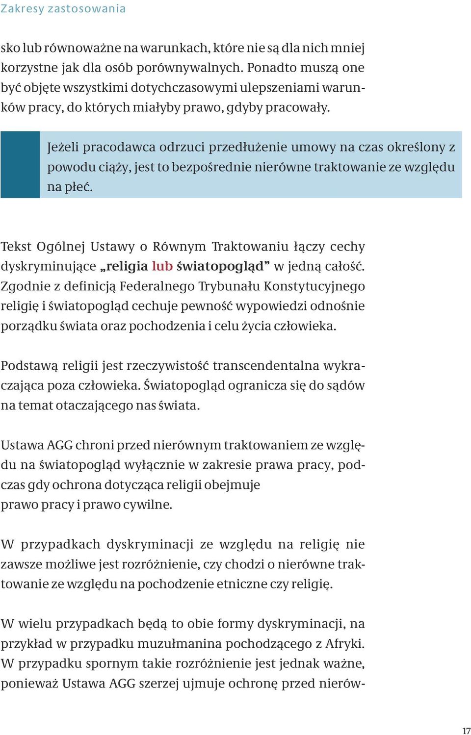 Jeżeli pracodawca odrzuci przedłużenie umowy na czas określony z powodu ciąży, jest to bezpośrednie nierówne traktowanie ze względu na płeć.