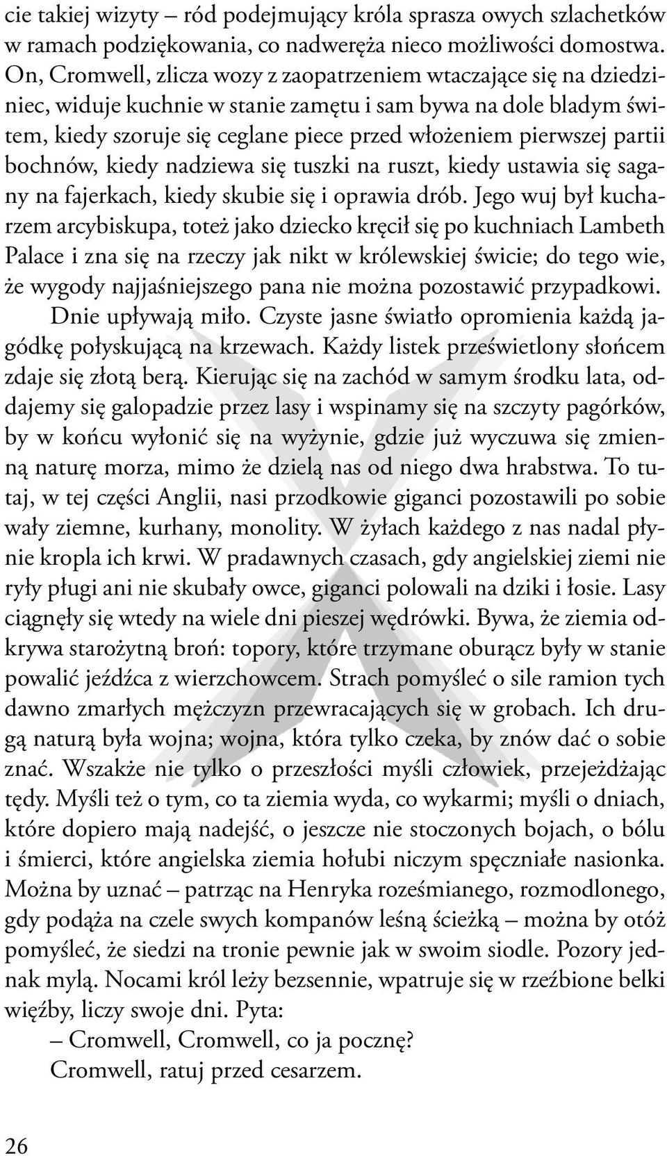 partii bochnów, kiedy nadziewa się tuszki na ruszt, kiedy ustawia się sagany na fajerkach, kiedy skubie się i oprawia drób.