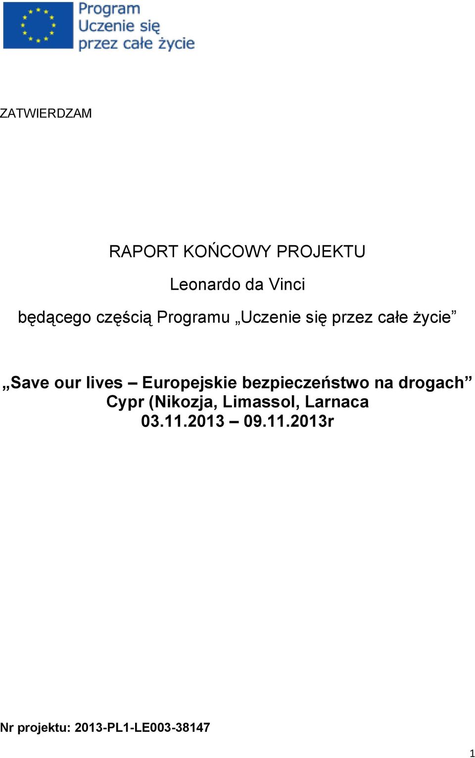 Europejskie bezpieczeństwo na drogach Cypr (Nikozja, Limassol,