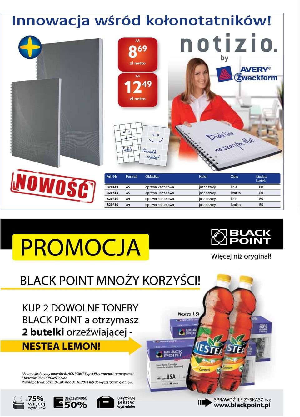 Format Okładka Kolor Opis Liczba kartek 820413 A5 oprawa kartonowa jasnoszary